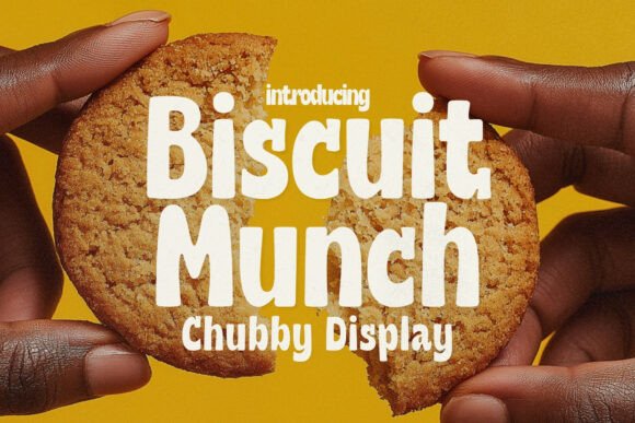 Biscuit Munch: A Cozy, Chubby Font for Warm Branding