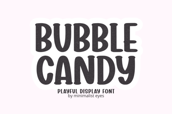 Bubble Candy: A Modern Font for Bold, Memorable Design