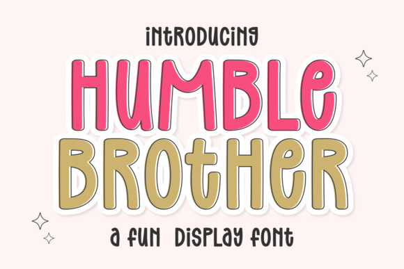Why Humble Brother Is the Whimsical Typeface Your Brand Needs